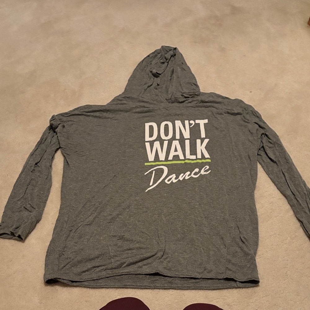 Gray Hooded Sweatshirt - Don't Walk Dance